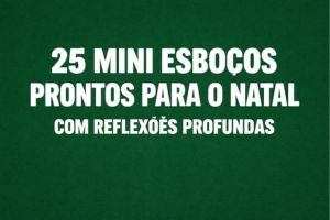 25 Mini Esboços Prontos Para o Natal com Reflexões Profundas