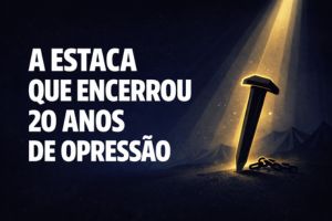 A Estaca Que Encerrou 20 Anos de Opressão – Juízes 4:17-22
